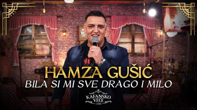 HAMZA GUSIC - BILA SI MI SVE DRAGO I MILO / COVER  2022