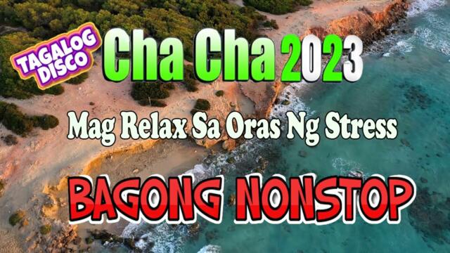 NONSTOP CHA CHA TAGALOG DISCO REMIX 2023 | RELAXING DISCO CHA CHA VIBES 2023 COMPILATION 💛