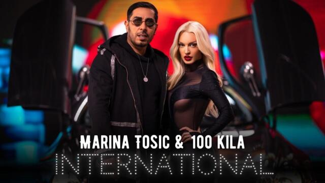 MARINA TOSIC x 100 KILA - INTERNATIONAL (OFFICIAL VIDEO) 8K