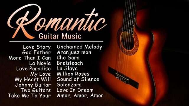 Songs to listen while thinking of someone! Best Beautiful Romantic Guitar Love Songs Of All Time
