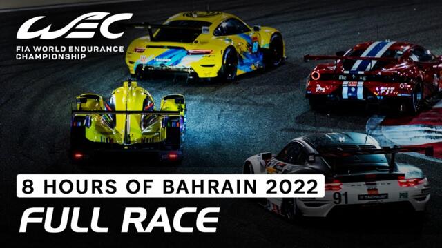 FULL RACE | 2022 BAPCO 8 Hours of Bahrain | FIA WEC 2022-12-22 17:58