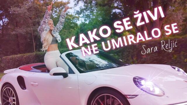 KAKO SE ZIVI NE UMIRALO SE - SARA RELJIC