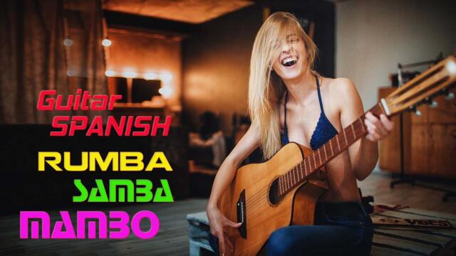 Rumba / Tango / Mambo/ Samba 2023 /  Nonstop Latin Instrumental Music / Best Relaxing Spanish Guitar
