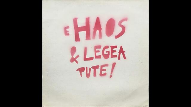 Haos - E Haos & Legea Pute! [Full LP - 2019 / Romanian Punk!]