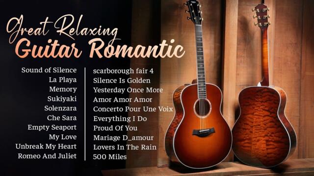 A beautiful melody to tears! Great Relaxing Guitar Romantic of All Time