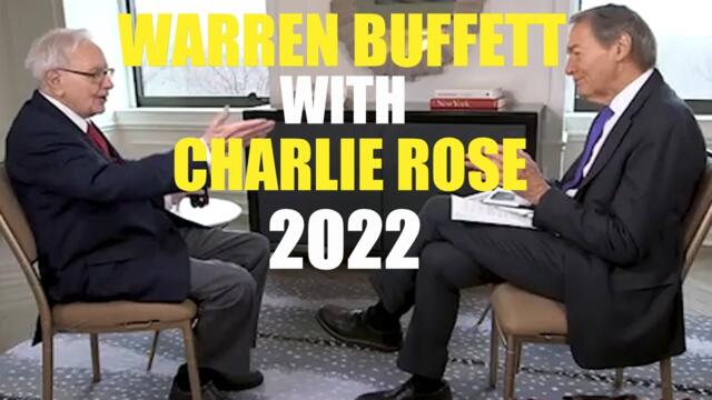 Warren Buffett Interview | Charlie Rose 2022