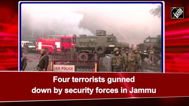 Four terrorists gunned down by security forces in Jammu