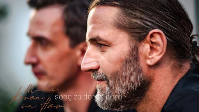 Miha Koren & Hamo - 2022 - Song za dobro jutro (Official Video)