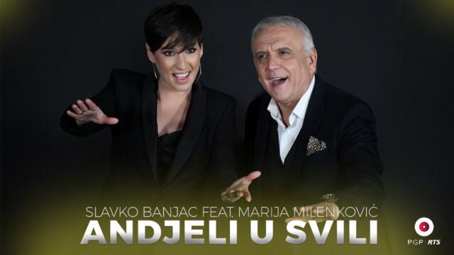 Slavko Banjac feat. Marija Milenković - Anđeli u svili  [Official Music Video]