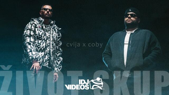 CVIJA X COBY - ZIVOT SKUP (OFFICIAL VIDEO)