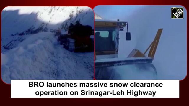 BRO launches massive snow clearance operation on Srinagar-Leh Highway