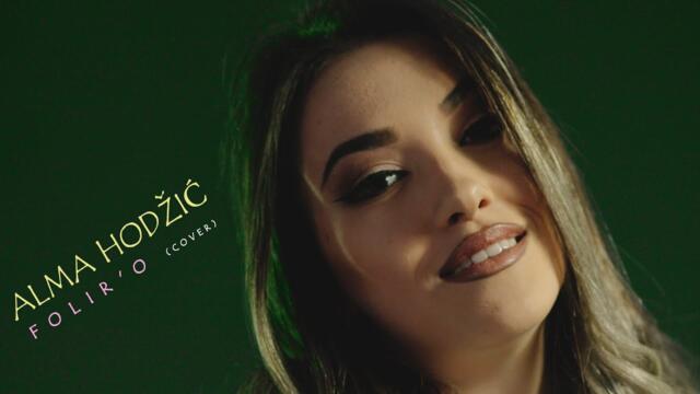 Alma Hodžić - Folir'o (COVER)