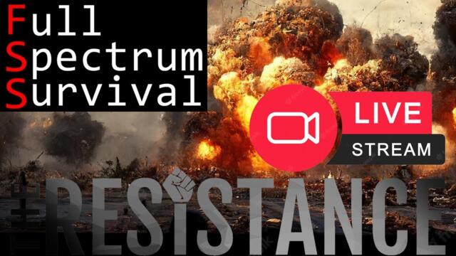 FULL SPECTRUM SURVIVAL LIVE - THE RESISTANCE HAS STARTED