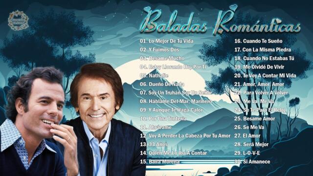 JULIO IGLESIAS Y RAPHAEL SUS MÁS HERMOSA CANCIONES - 30 GRANDES EXITOS INMORTALES