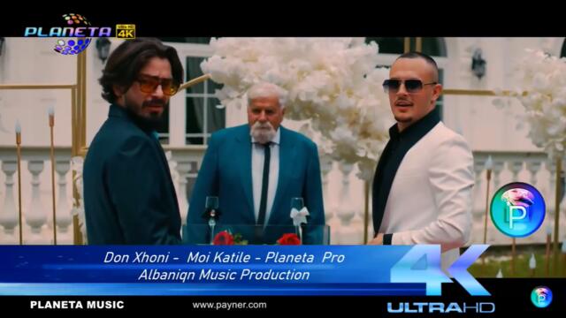 Don Xhoni -  Moi Katile - Planeta  Pro Albaniqn Music Production