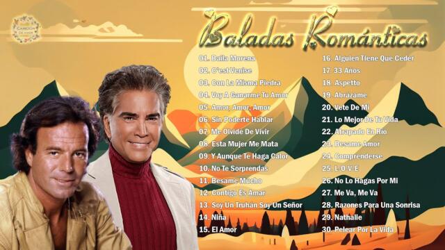 JULIO IGLESIAS Y JOSÉ LUIS RODRÍGUEZ PURO 30 ÉXITOS ROMÁNTICOS INOLVIDABLES - CANCIÓN DE AMOR