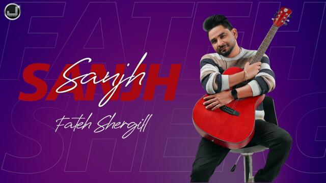Sanjh | Fateh Shergill | New Punjabi Song 2023 | Japas Music