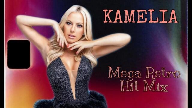 KAMELIA - Mega Retro Hit Mix