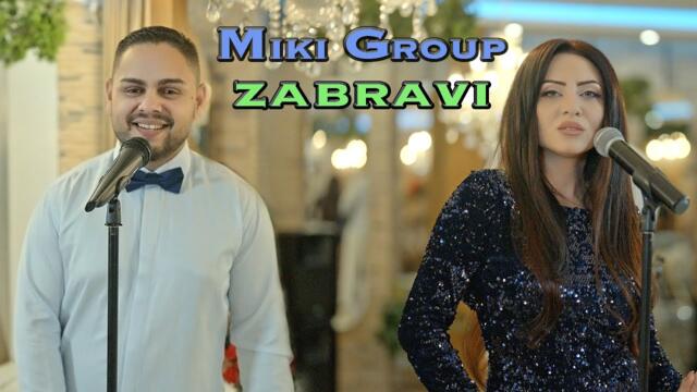 Miki Group - ЗАБРАВИ • 2023 •