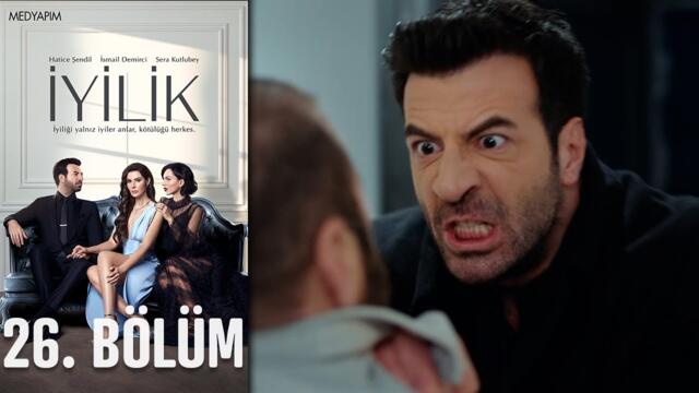 İyilik 26. Bölüm