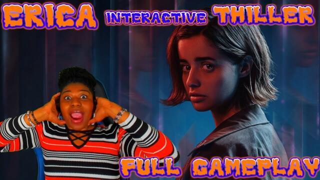 This Feel So Real! Erica Interactive Thriller Full Gameplay