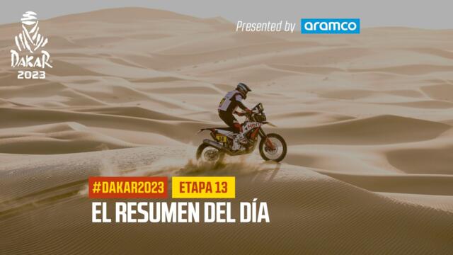 El resumen del Etapa 13 presentado por Aramco - #Dakar2023