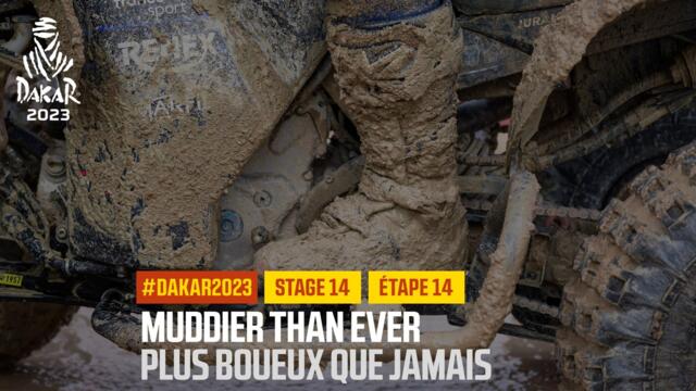 Muddier than ever / Plus boueux que jamais - Étape 14 / Stage 14 - #Dakar2023