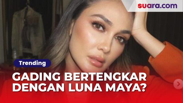 Gading Marten dan Luna Maya Bertengkar Hebat Gara-Gara Chat Ariel NOAH, Begini Faktanya