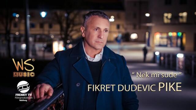 Fikret Dudevic Pike - Nek mi sude - 2023 - (Official Video)