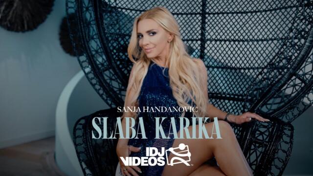 SANJA HANDANOVIC - SLABA KARIKA (OFFICIAL VIDEO)
