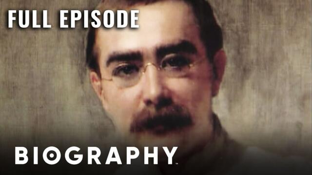 Rudyard Kipling: Poet, Writer and Nobel Prize Winner | Full Documentary | Biography
