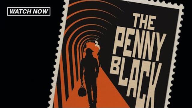 The Penny Black (FULL MOVIE)