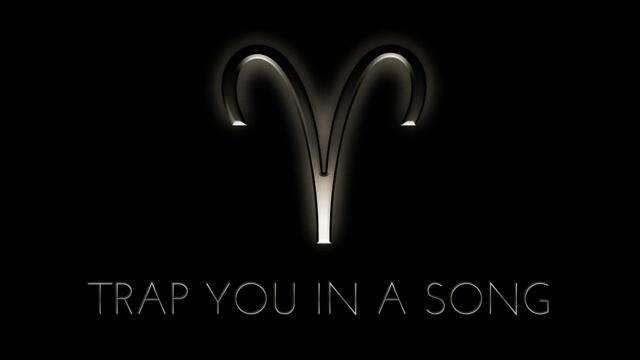 Trap You In A Song - Burning Aries
