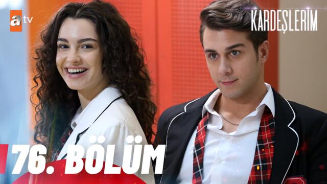 Kardeşlerim 76. Bölüm @atvturkiye