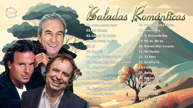 Viejitas Pero Bonitas Romanticas En Español - Julio Iglesias, José Luis Perales, Dyango