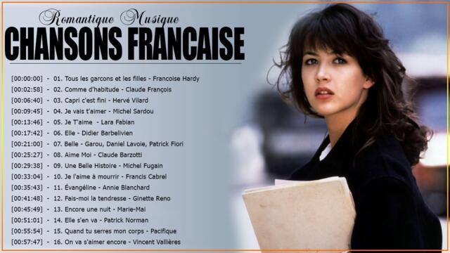 Les Plus Belles Chansons D'amour Françaises - Meilleures Chansons en Françaises de tous les temps