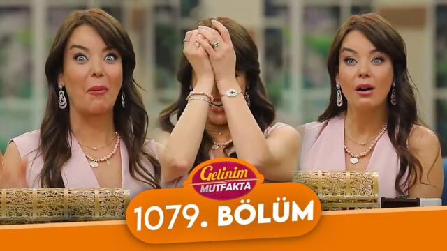 Gelinim Mutfakta 1079. Bölüm - 26 Ocak Perşembe