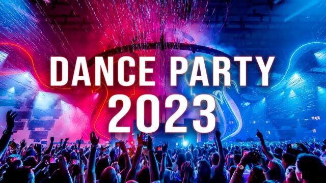 DJ DANCE PARTY 2023 🔥 Mashups & Remixes Of Popular Songs 🔥 DJ Remix Club Music Dance Mix 2023