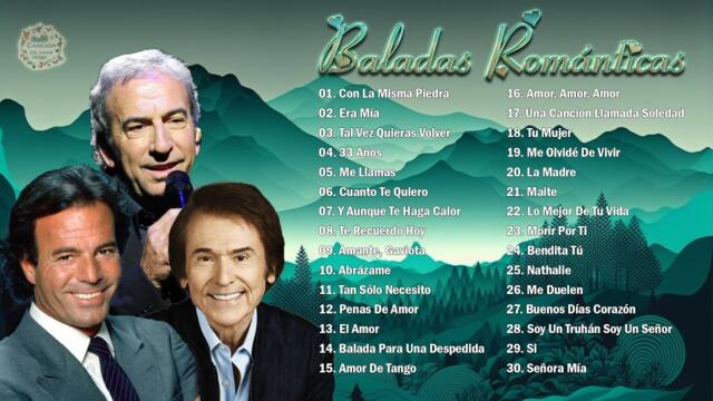 Música Romántica De Todos Los Tiempos -  Julio Iglesias, Raphael, José Luis Perales