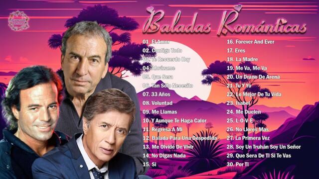 Julio Iglesias, José María Napoleón, José Luis Perales 💘 Viejitas Pero Bonitas Romanticas En Español