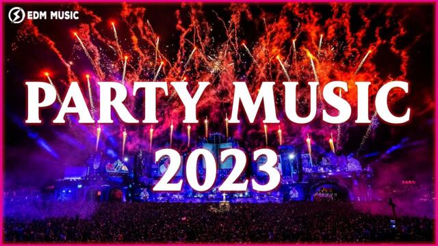 PARTY MUSIC 2023 🔥 Mashups & Remixes Of Popular Songs 🔥 EDM Music Remix Club Music Dance Mix 2023