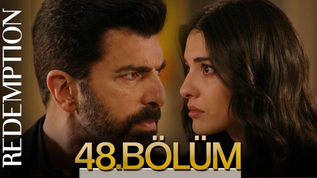 Esaret 48. Bölüm | Redemption Episode 48