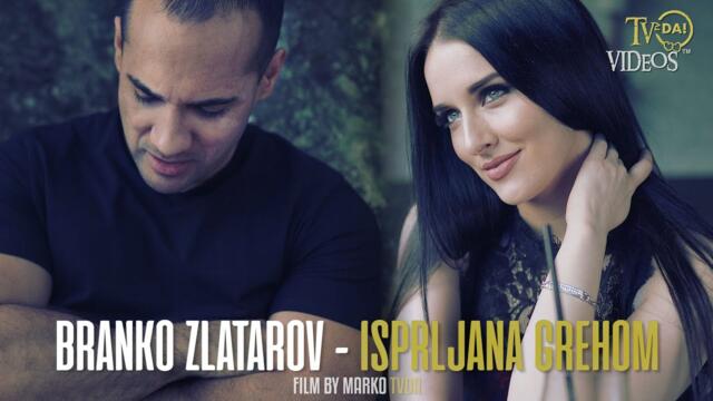 BRANKO ZLATAROV - ISPRLJANA GREHOM (OFFICIAL VIDEO) 4K
