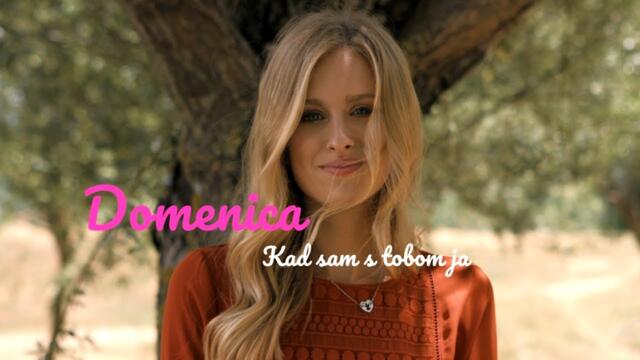 DOMENICA - KAD SAM S TOBOM (OFFICIAL VIDEO 2017) HD