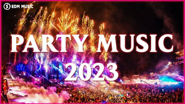 PARTY MUSIC 2023 🔥 Mashups & Remixes Of Popular Songs 🔥 EDM Music Remix Club Music Dance Mix 2023