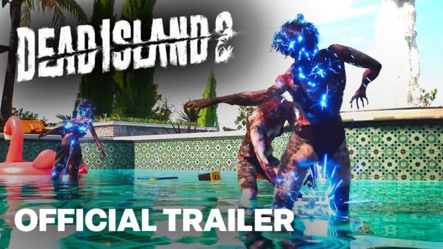 Dead Island 2 Official Gameplay Trailer