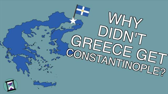 Why didn't Greece get Constantinople after World War One? (Short Animated Documentary)