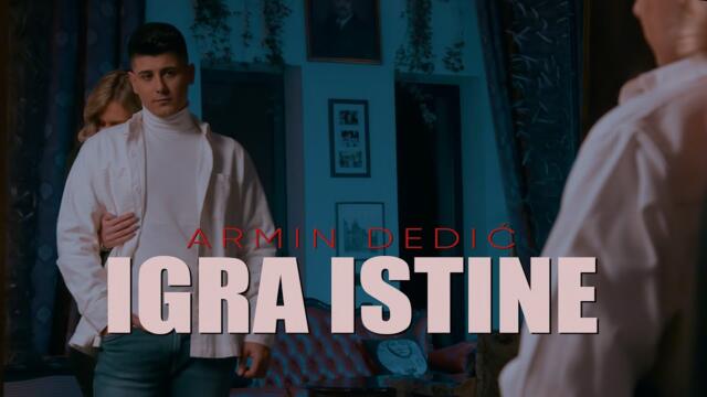 ARMIN DEDIC - IGRA ISTINE (OFFICIAL VIDEO) © 2023