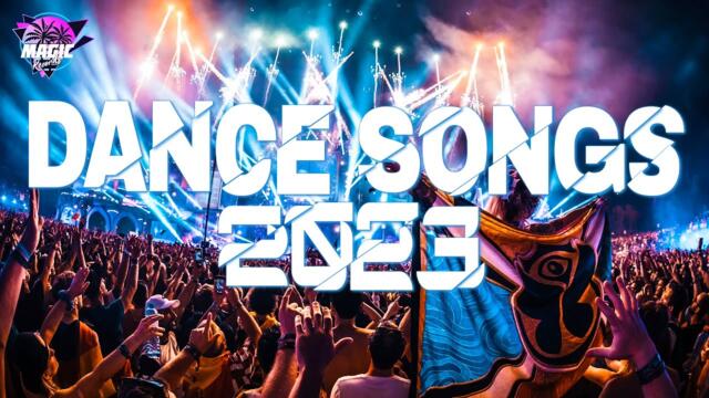 DANCE SONGS 2023 ⚡ DJ Dance Party Remix Music Mix 2023 ⚡ Party Dance Mix 2023