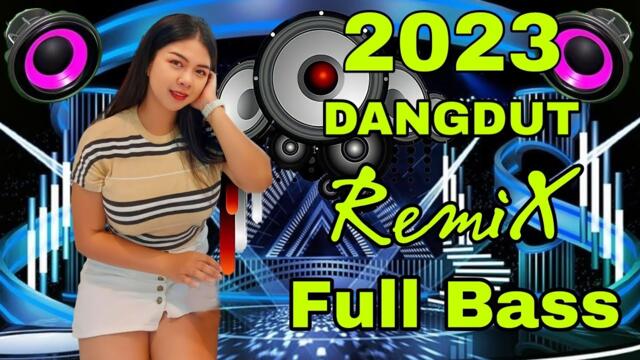 KUMPULAN LAGU DANGDUT TERPOPULER 2023 REMIX TIKTOK FULL BASS NONSTOP